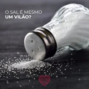 O Sal é mesmo um vilão? Rebric - Rede Brasileira de Insuficiência Cardíaca
