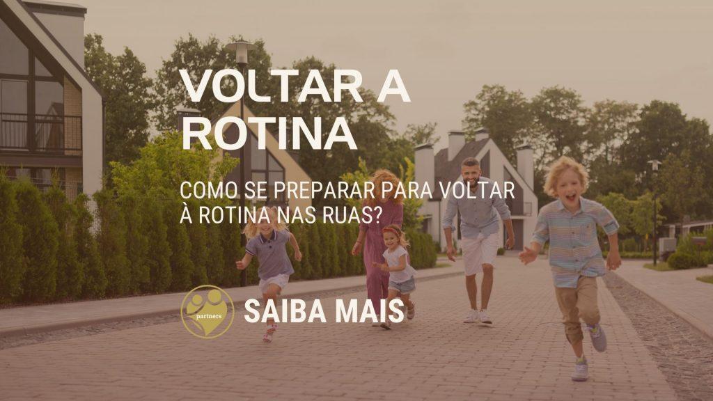 Como se preparar para voltar à rotina nas ruas?