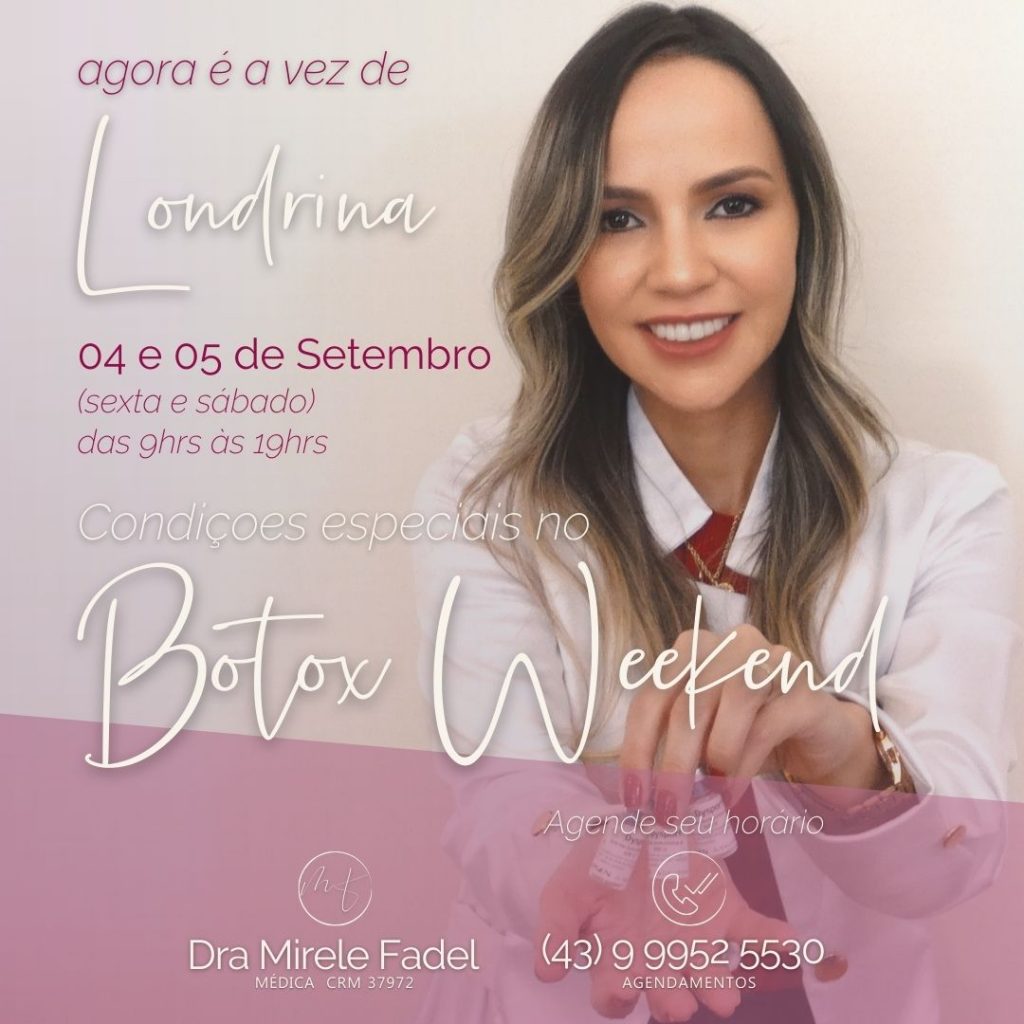 BotoxWeekend em Londrina nos dias 04 e 05 de Setembro