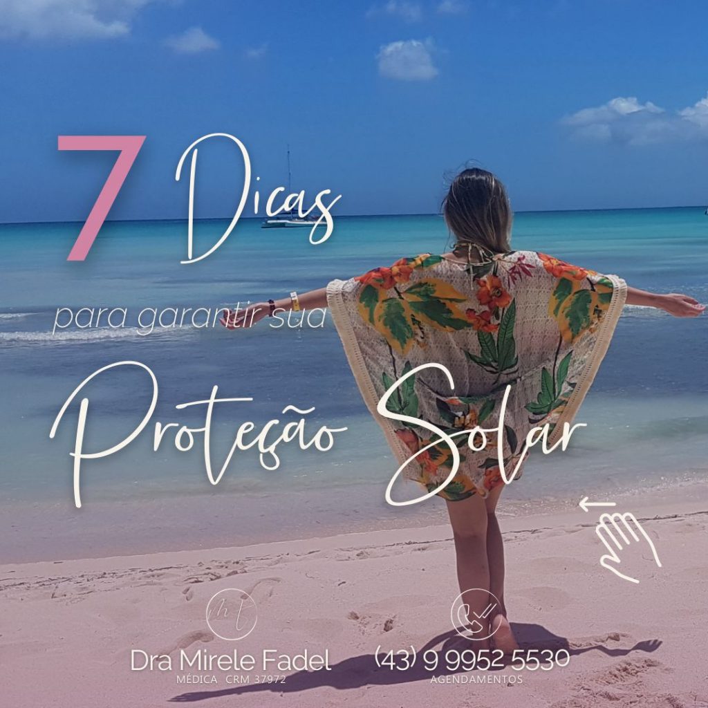 7 Dicas para garantir sua Proteção Solar