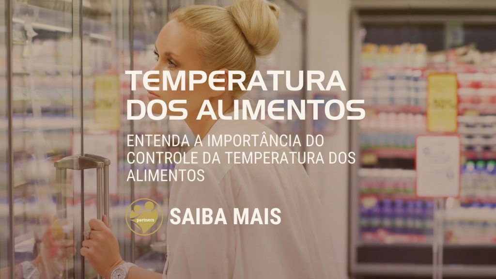 Entenda a importância do controle da temperatura dos alimentos