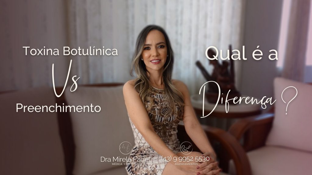 A Toxina Botulínica vs o Preenchimento – Qual é a Diferença?