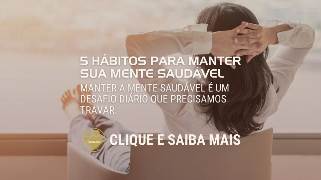 5 hábitos para manter sua mente saudável