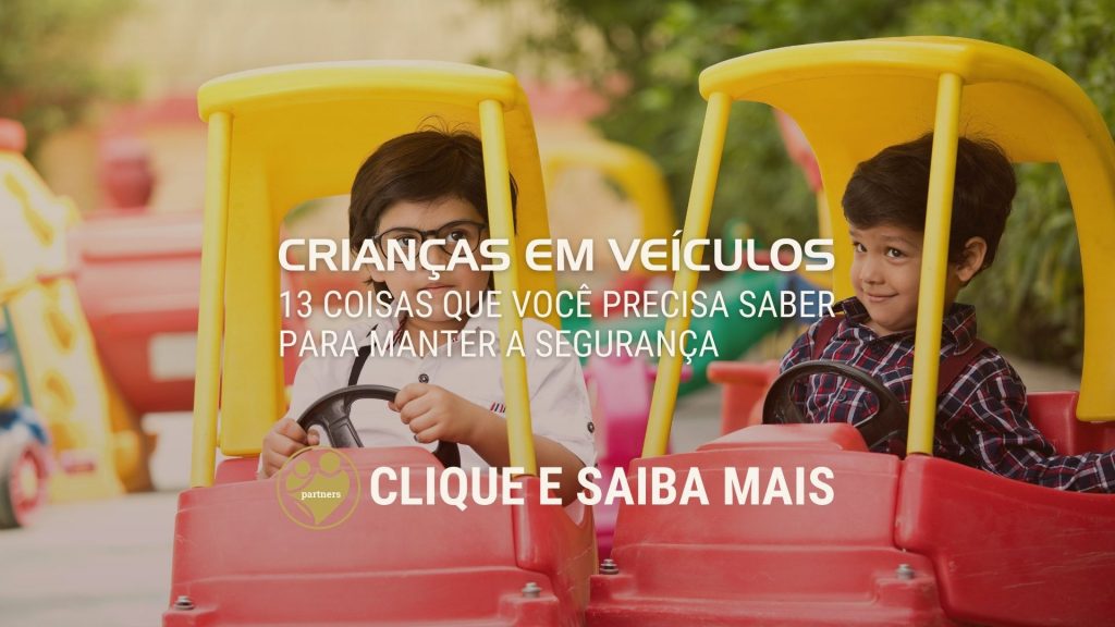 13 coisas que você precisa saber para manter a segurança das crianças em veículos