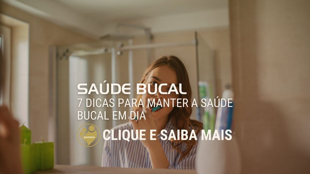 7 dicas para manter a saúde bucal em dia