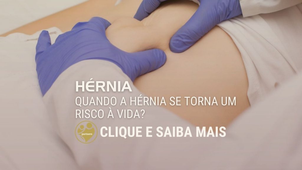Quando a hérnia se torna um risco à vida?