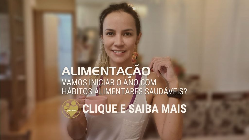 Vamos iniciar o ano com Hábitos Alimentares Saudáveis?
