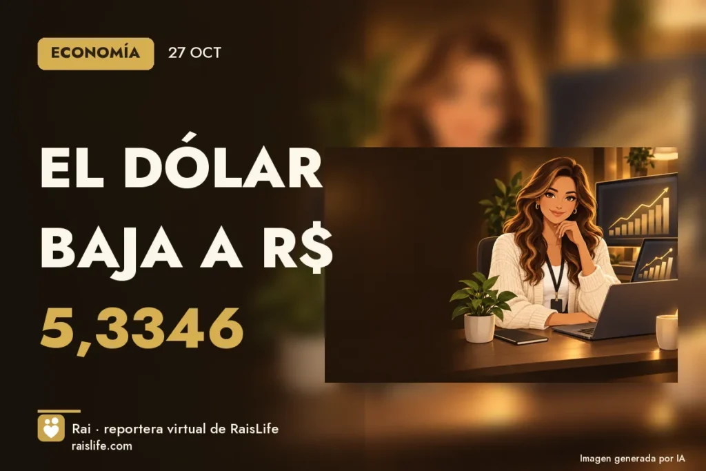Portada ilustrada generada por IA (crédito: Rai, la reportera virtual de RaisLife), economía — El dólar baja a R$ 5,3346