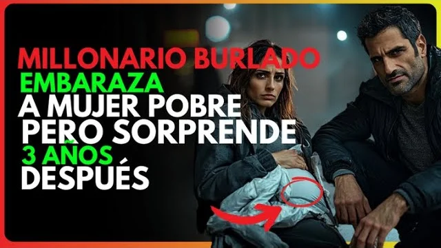 Vídeo: Millonario Burlado Por Embarazar A Una Mujer Pobre Sorprende A Todos 3 Años Después!