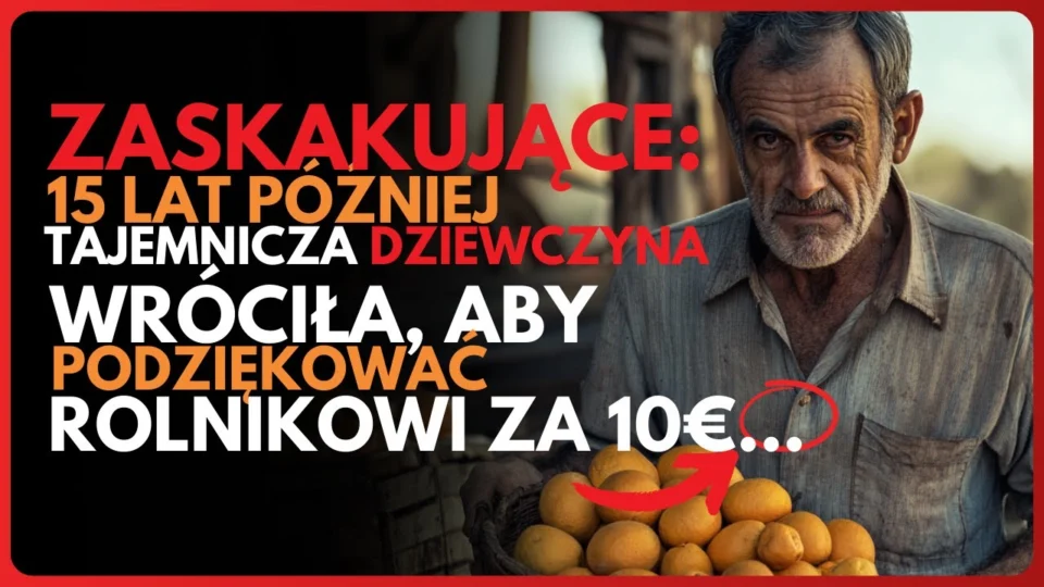 Vídeo: Pokorny Rolnik Dał Obcej Dziewczynie 50 Złotych i Został Zaskoczony 15 Lat Później!