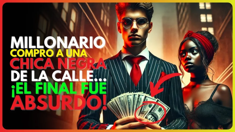 Vídeo: ¡Un joven millonario compró a una CHICA NEGRA de la calle… Pero lo que pasó después fue ABSURDO!